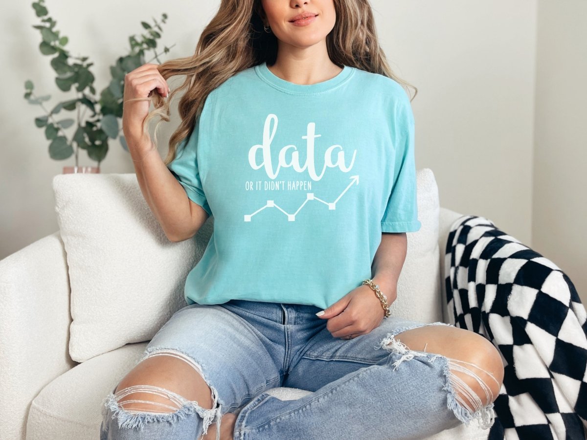 Data or It Didn't Happen Behavior Analyst Shirt S - Polkabean