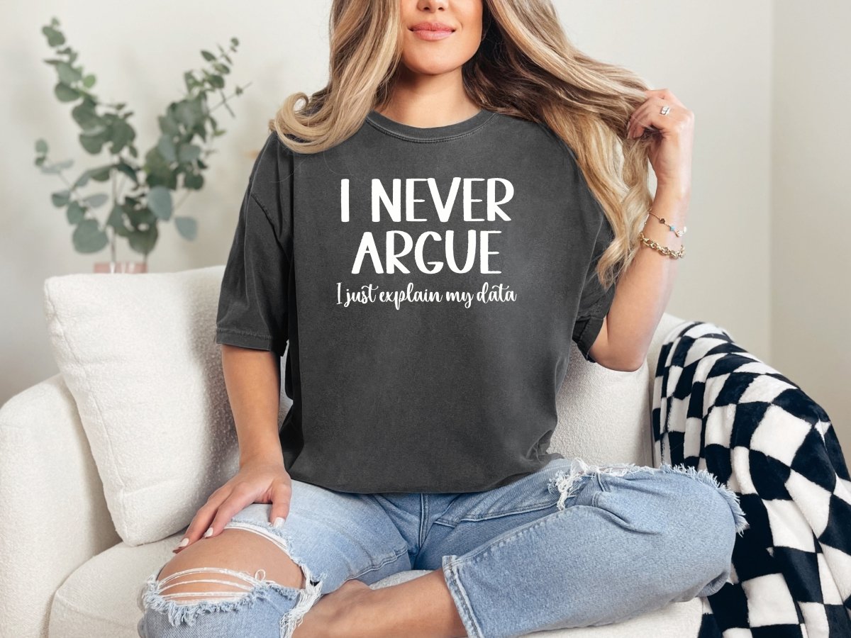 I Never Argue ABA Shirt S - Polkabean