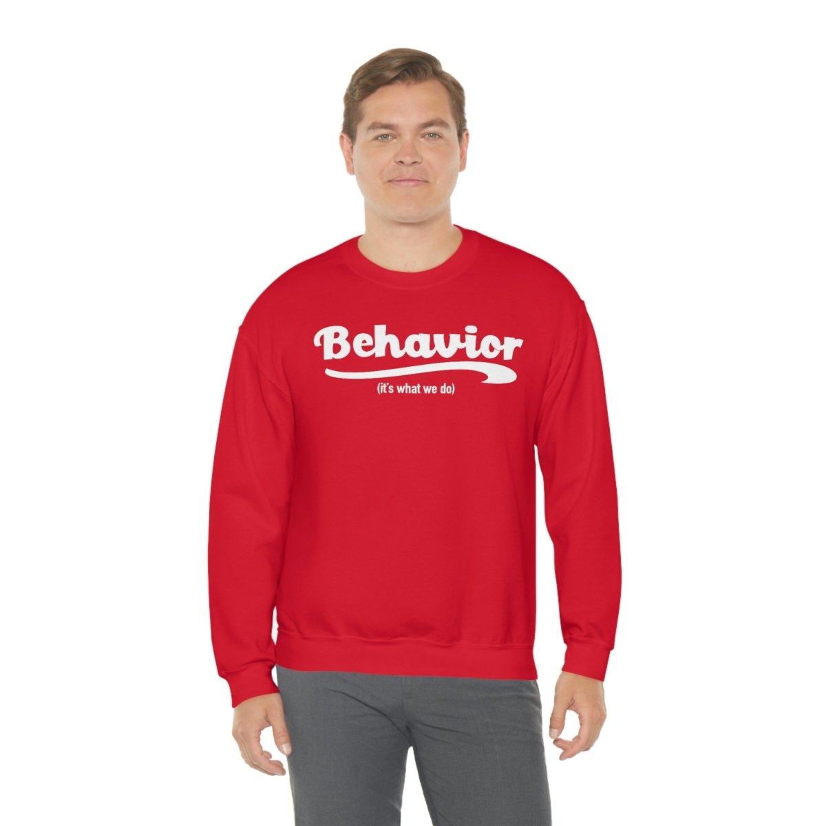 Behavior it's what we do Sweatshirt / ABA Sweatshirt / aba Therapist Sweatshirt / Behavior Analyst Sweatshirt / Applied Behavior Analyst Red - Polkabean