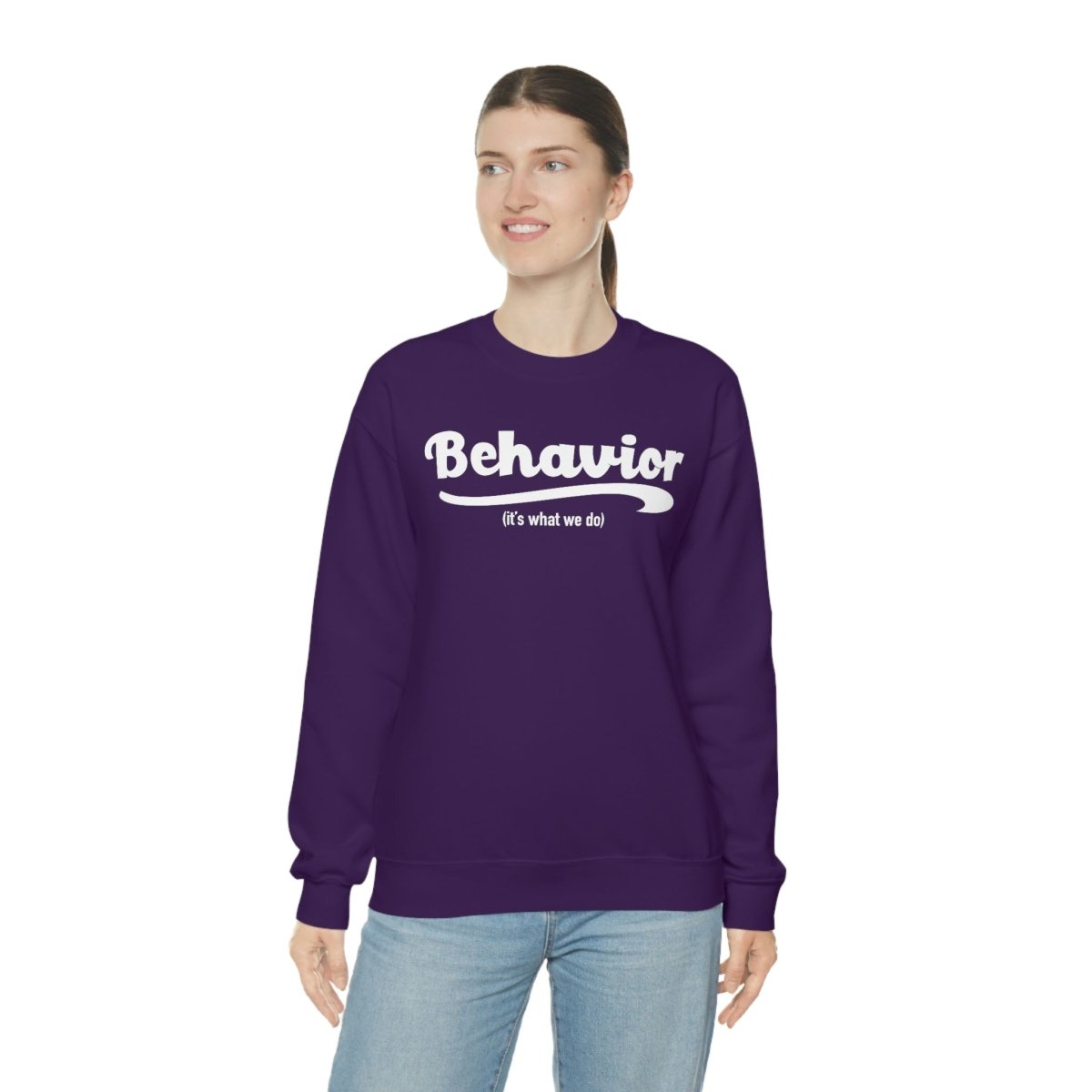 Behavior it's what we do Sweatshirt / ABA Sweatshirt / aba Therapist Sweatshirt / Behavior Analyst Sweatshirt / Applied Behavior Analyst Purple - Polkabean