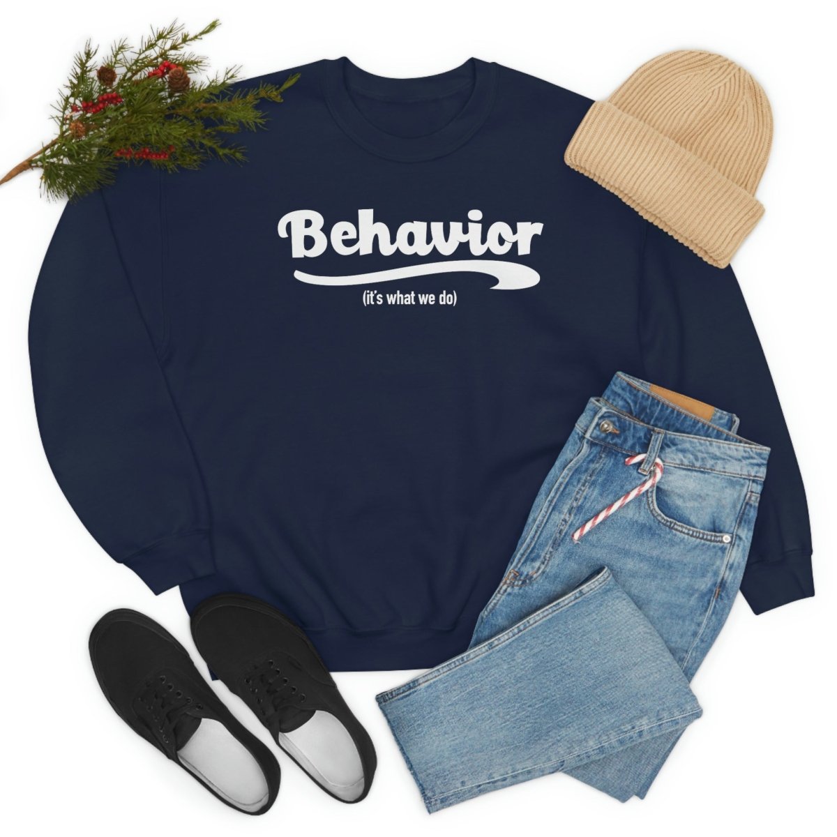 Behavior it's what we do Sweatshirt / ABA Sweatshirt / aba Therapist Sweatshirt / Behavior Analyst Sweatshirt / Applied Behavior Analyst Navy - Polkabean
