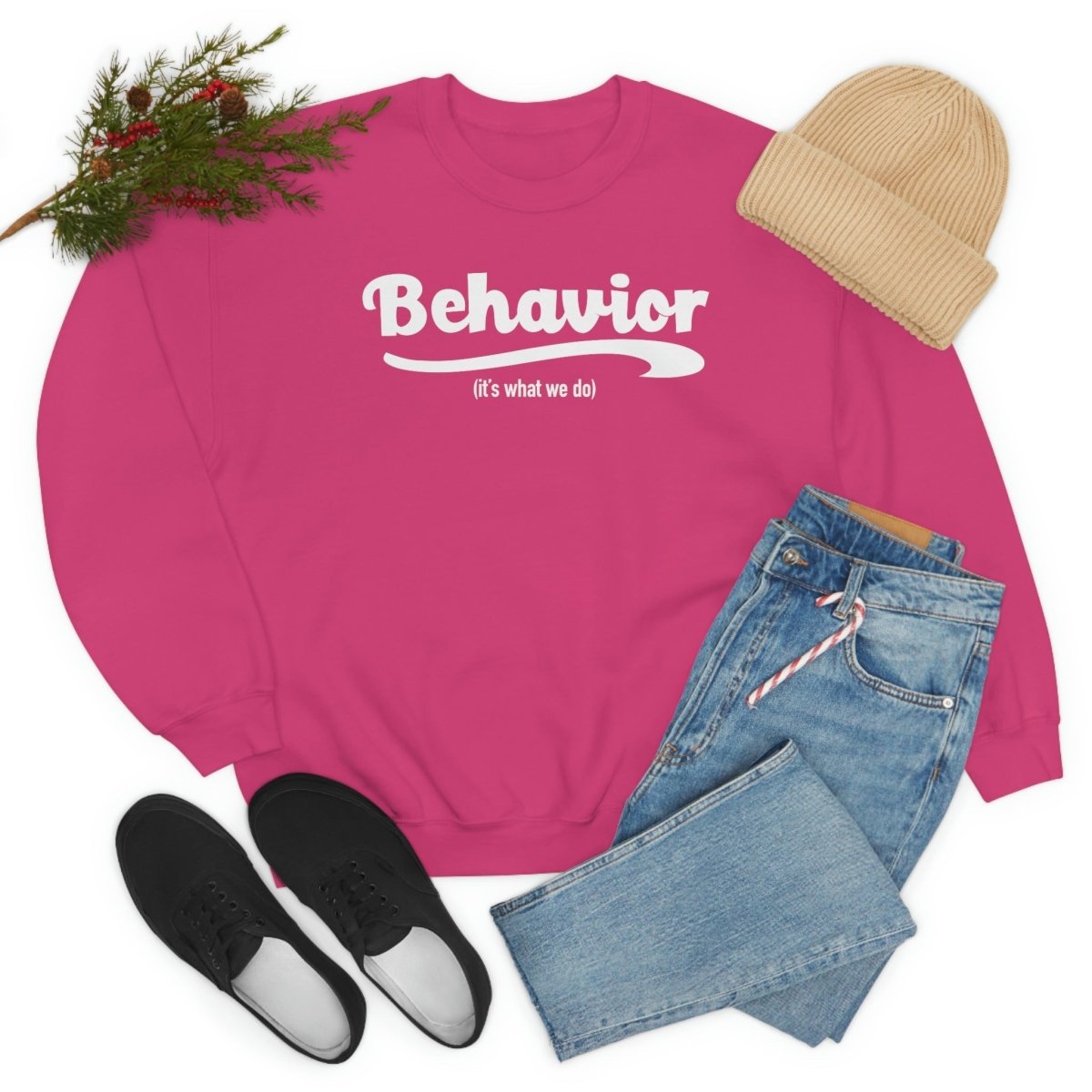 Behavior it's what we do Sweatshirt / ABA Sweatshirt / aba Therapist Sweatshirt / Behavior Analyst Sweatshirt / Applied Behavior Analyst Heliconia - Polkabean