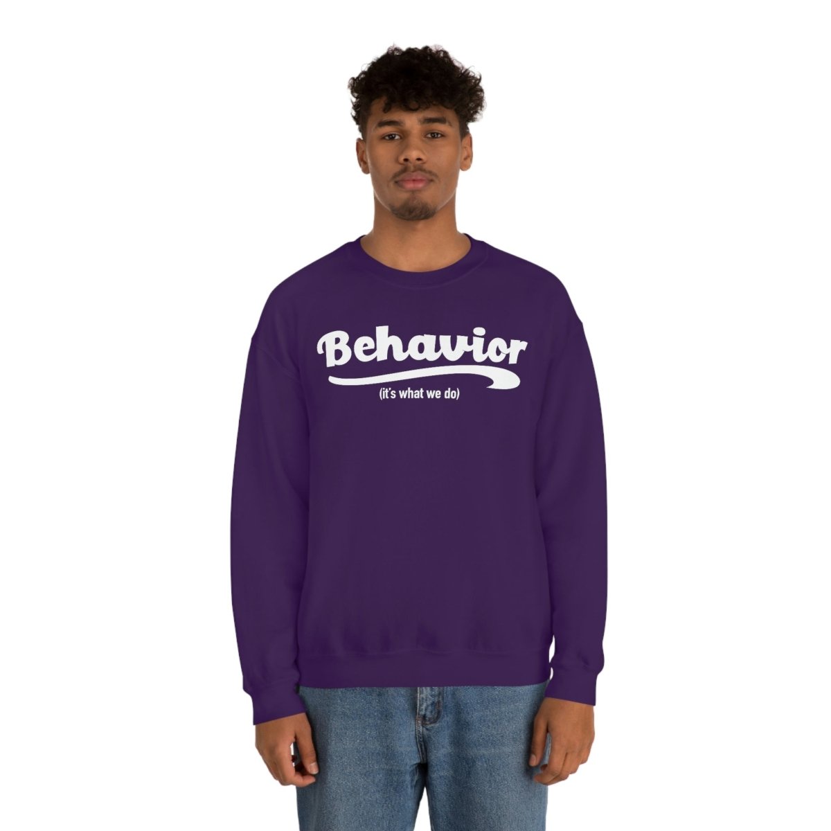 Behavior it's what we do Sweatshirt / ABA Sweatshirt / aba Therapist Sweatshirt / Behavior Analyst Sweatshirt / Applied Behavior Analyst Purple - Polkabean