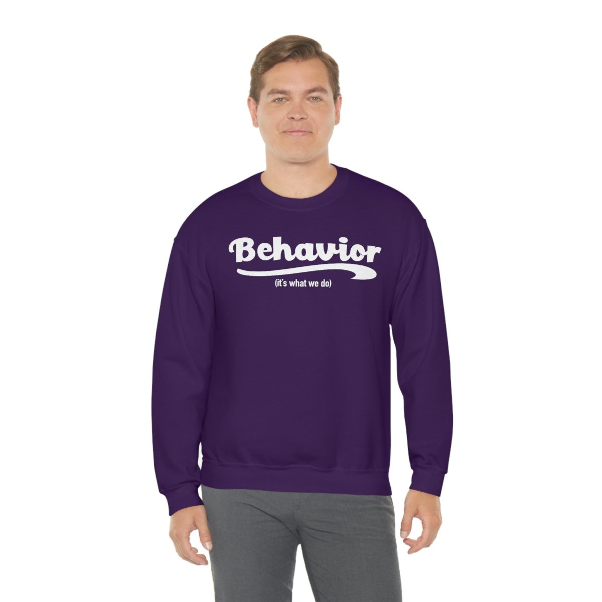 Behavior it's what we do Sweatshirt / ABA Sweatshirt / aba Therapist Sweatshirt / Behavior Analyst Sweatshirt / Applied Behavior Analyst Purple - Polkabean