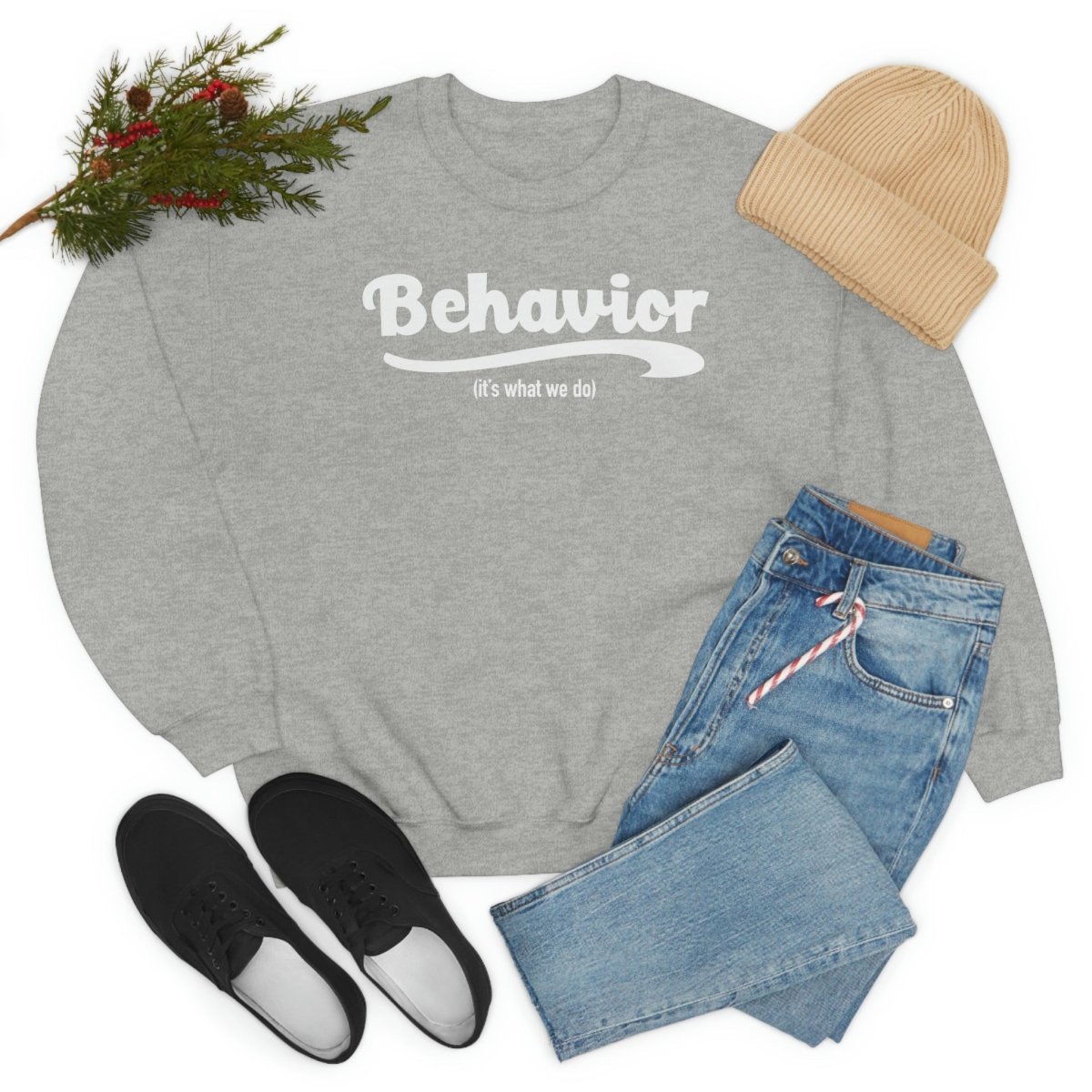 Behavior it's what we do Sweatshirt / ABA Sweatshirt / aba Therapist Sweatshirt / Behavior Analyst Sweatshirt / Applied Behavior Analyst Sport Grey - Polkabean
