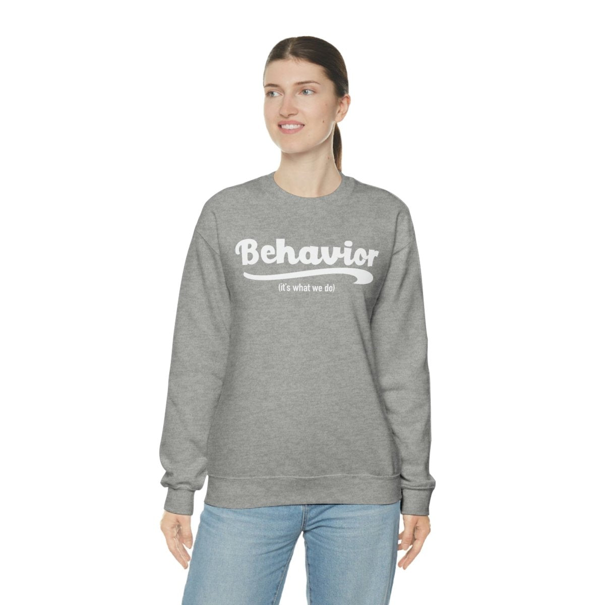 Behavior it's what we do Sweatshirt / ABA Sweatshirt / aba Therapist Sweatshirt / Behavior Analyst Sweatshirt / Applied Behavior Analyst Sport Grey - Polkabean