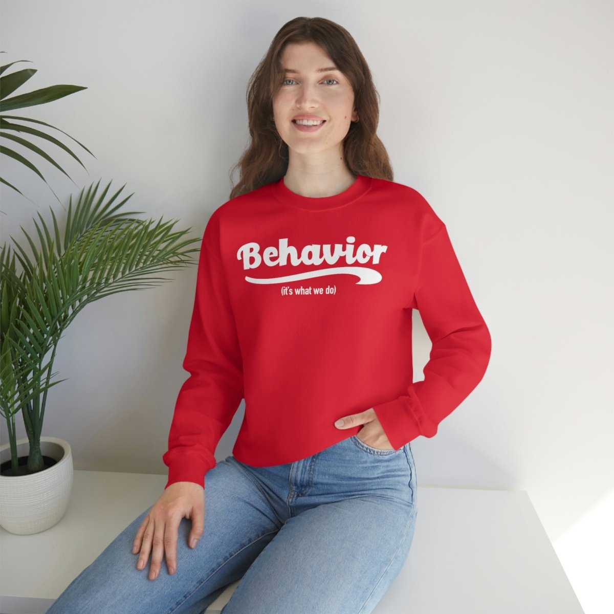 Behavior it's what we do Sweatshirt / ABA Sweatshirt / aba Therapist Sweatshirt / Behavior Analyst Sweatshirt / Applied Behavior Analyst Red - Polkabean