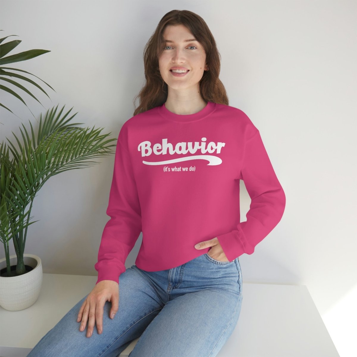 Behavior it's what we do Sweatshirt / ABA Sweatshirt / aba Therapist Sweatshirt / Behavior Analyst Sweatshirt / Applied Behavior Analyst Heliconia - Polkabean
