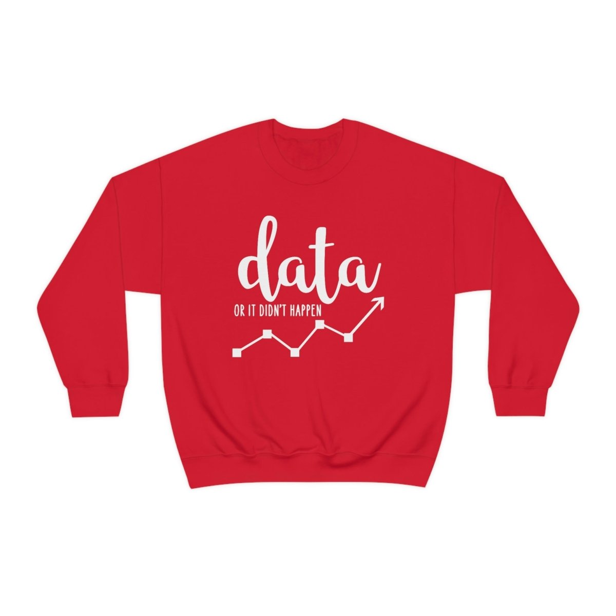 Data or it didn't happen ABA Sweatshirt / ABA Sweatshirt / aba Therapist Sweatshirt / Behavior Analyst Sweatshirt / Applied Behavior Analyst Red - Polkabean