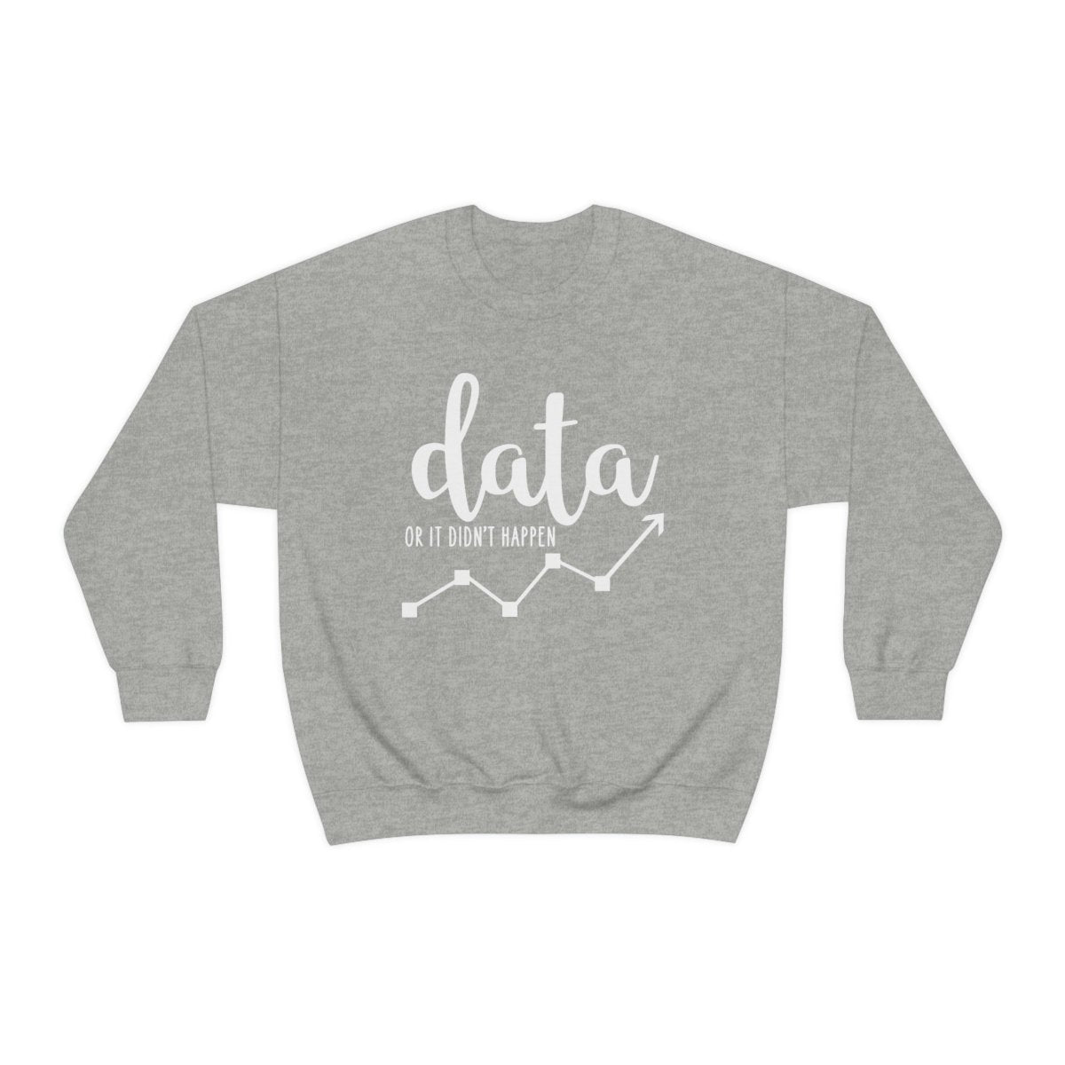 Data or it didn't happen ABA Sweatshirt / ABA Sweatshirt / aba Therapist Sweatshirt / Behavior Analyst Sweatshirt / Applied Behavior Analyst Sport Grey - Polkabean