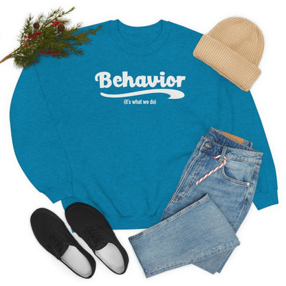 Behavior it's what we do Sweatshirt / ABA Sweatshirt / aba Therapist Sweatshirt / Behavior Analyst Sweatshirt / Applied Behavior Analyst Dark Heather - Polkabean