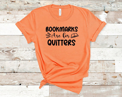 Bookmarks are for Quitters T-shirt Teal - Polkabean