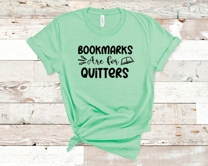 Bookmarks are for Quitters T-shirt Teal - Polkabean